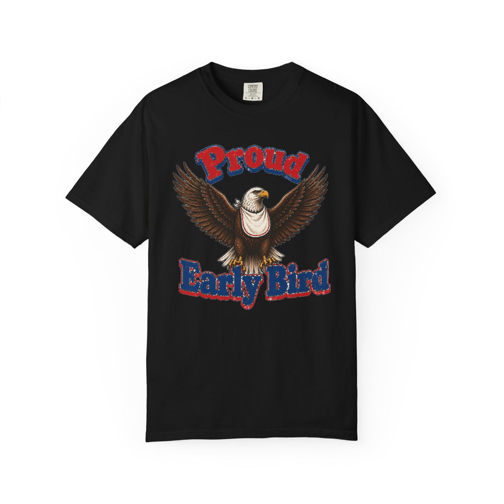 "Proud Early Bird" T-Shirt