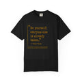 "Be Yourself Oscar Wilde Quote" T-Shirt