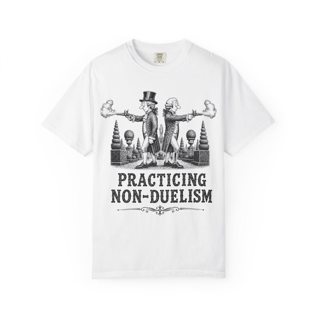 "Practicing Non-Duelism" T-Shirt